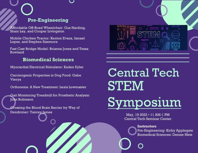 You're invited! The Central Tech STEM Symposium featuring projects from the BioMedical Sciences and Pre-Engineering classes is scheduled for Thursday, May 19 from 11am-1pm.
#centraltechedu #centraltechBiomed #centraltechPreEngineering